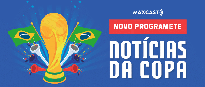 Notícias da Copa programete para radio